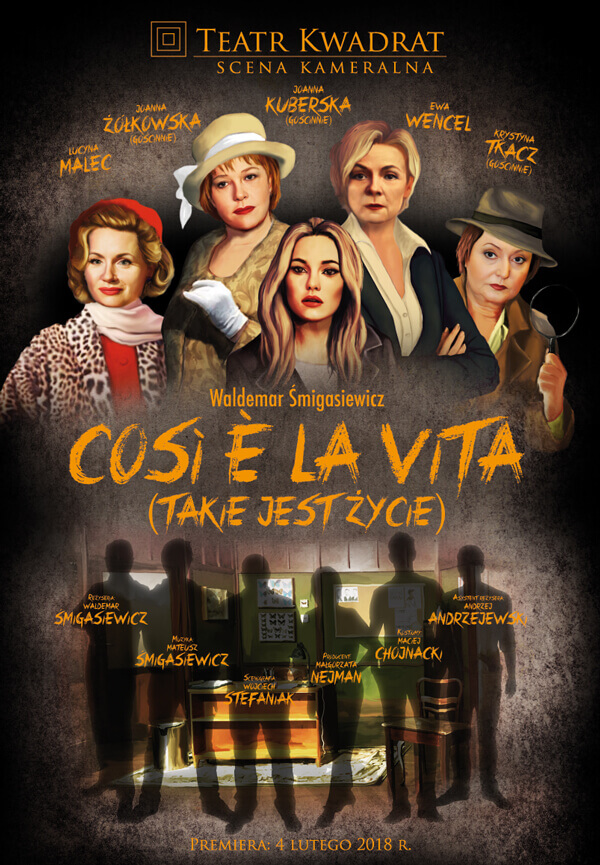 Così è la vita (Takie jest życie) - plakat ze spektaklu wraz z obsadą